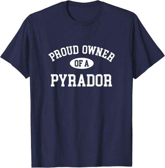 Proud Owner of a Pyrador T-Shirt - T-Shirt | Navy