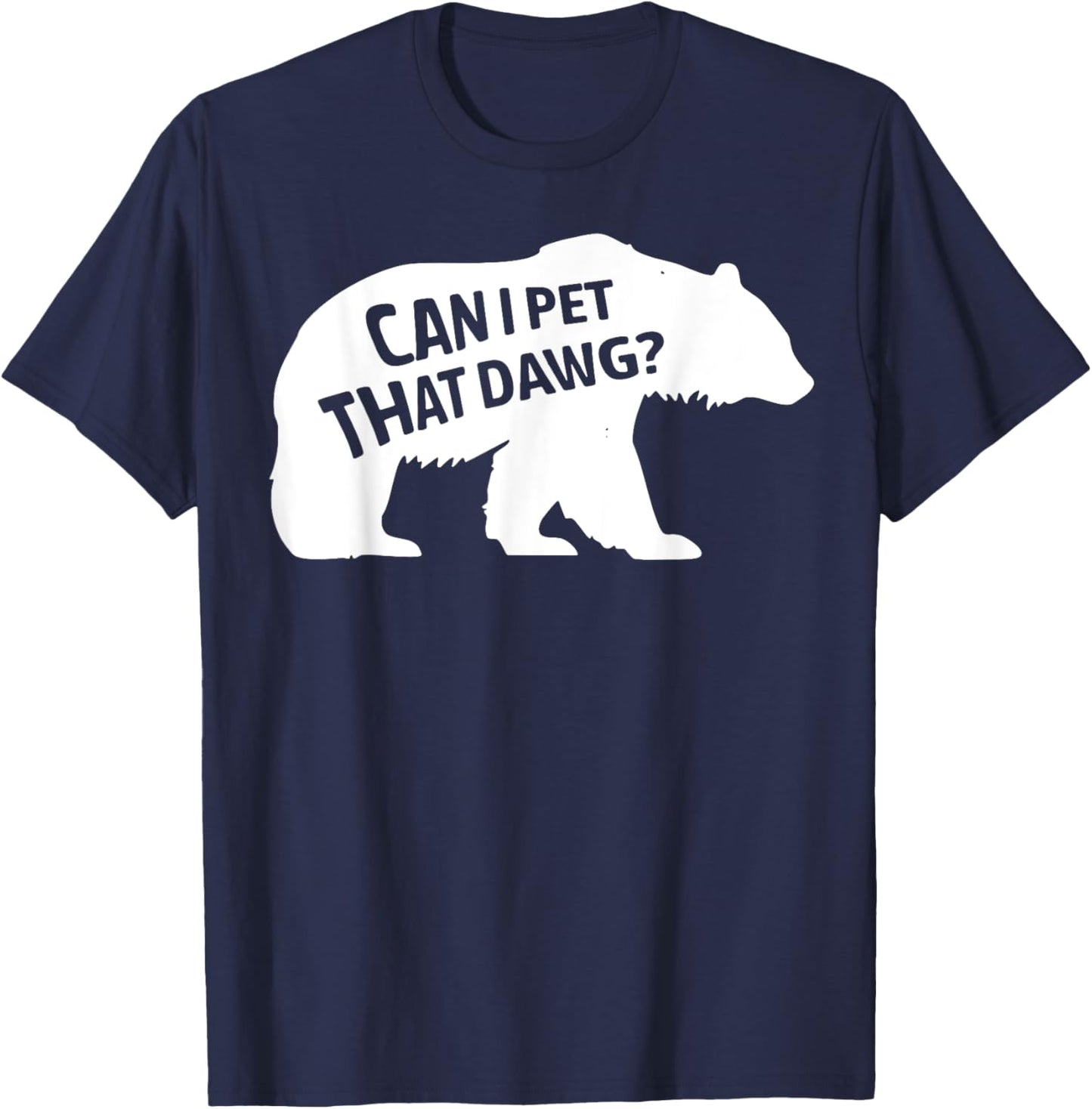 Can I Pet That Dog Funny Dawg Meme Funny Dog T-Shirt - T-Shirt | Navy