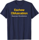 Eschew Obfuscation Espouse Elucidation Funny Writer Grammar T-Shirt - T-Shirt | Navy