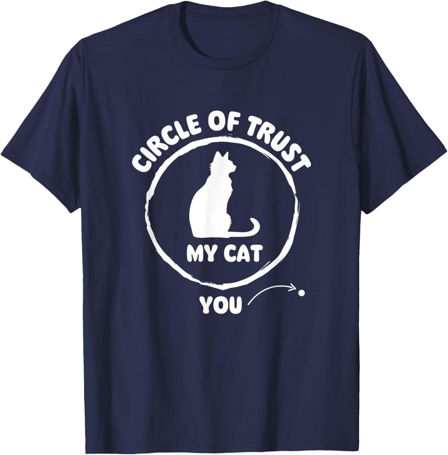 Circle Of Trust - Cat Lover Kitten Owner Kitty Men Women Kids T-Shirt - T-Shirt | Navy