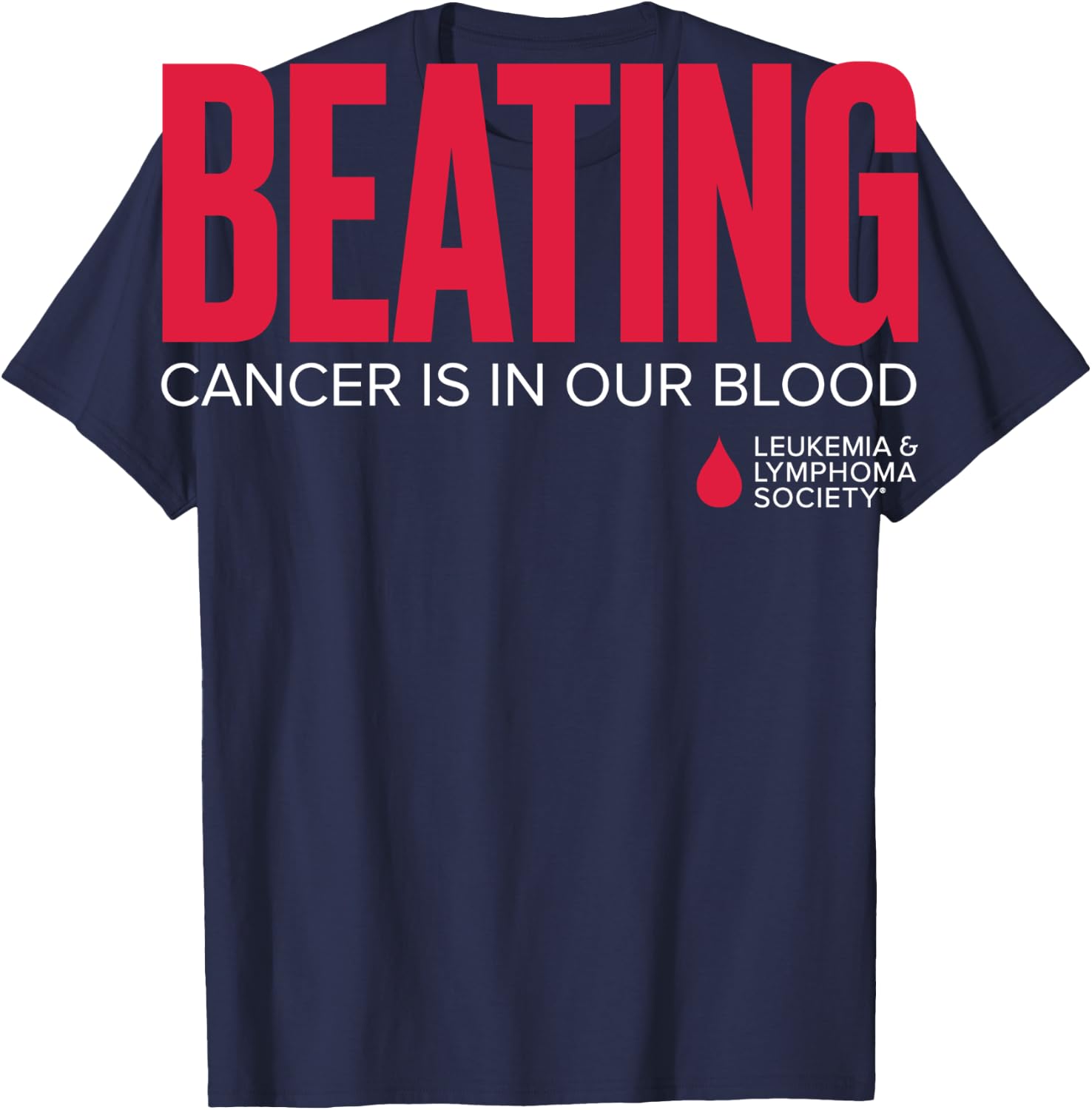 LLS - Beating Cancer is in Our Blood - T Shirt T-Shirt - T-Shirt | Navy