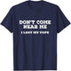 Don't Come Near Me I Lost My Vape Funny Humor T-Shirt - T-Shirt | Navy