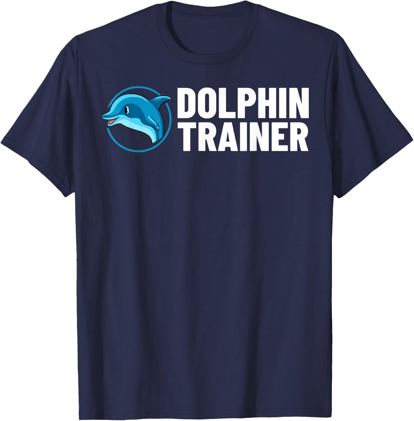 Dolphin Trainer Animal Lover T-Shirt - T-Shirt | Navy