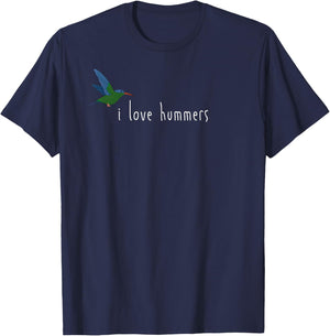 I Love Hummers Awesome Hummingbird Lover and Decor Funny T-Shirt - T-Shirt | Navy