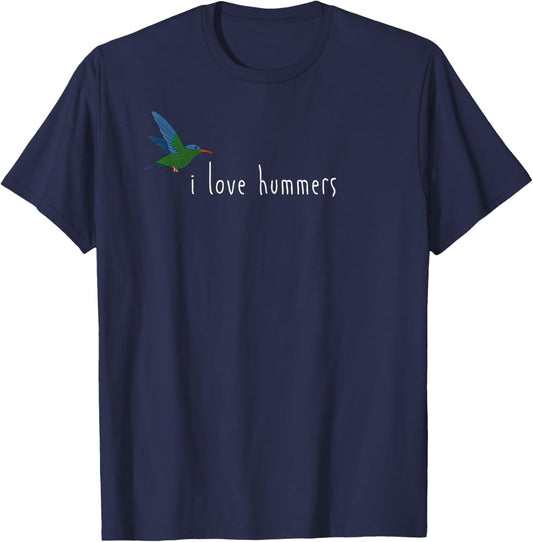 I Love Hummers Awesome Hummingbird Lover and Decor Funny T-Shirt - T-Shirt | Navy