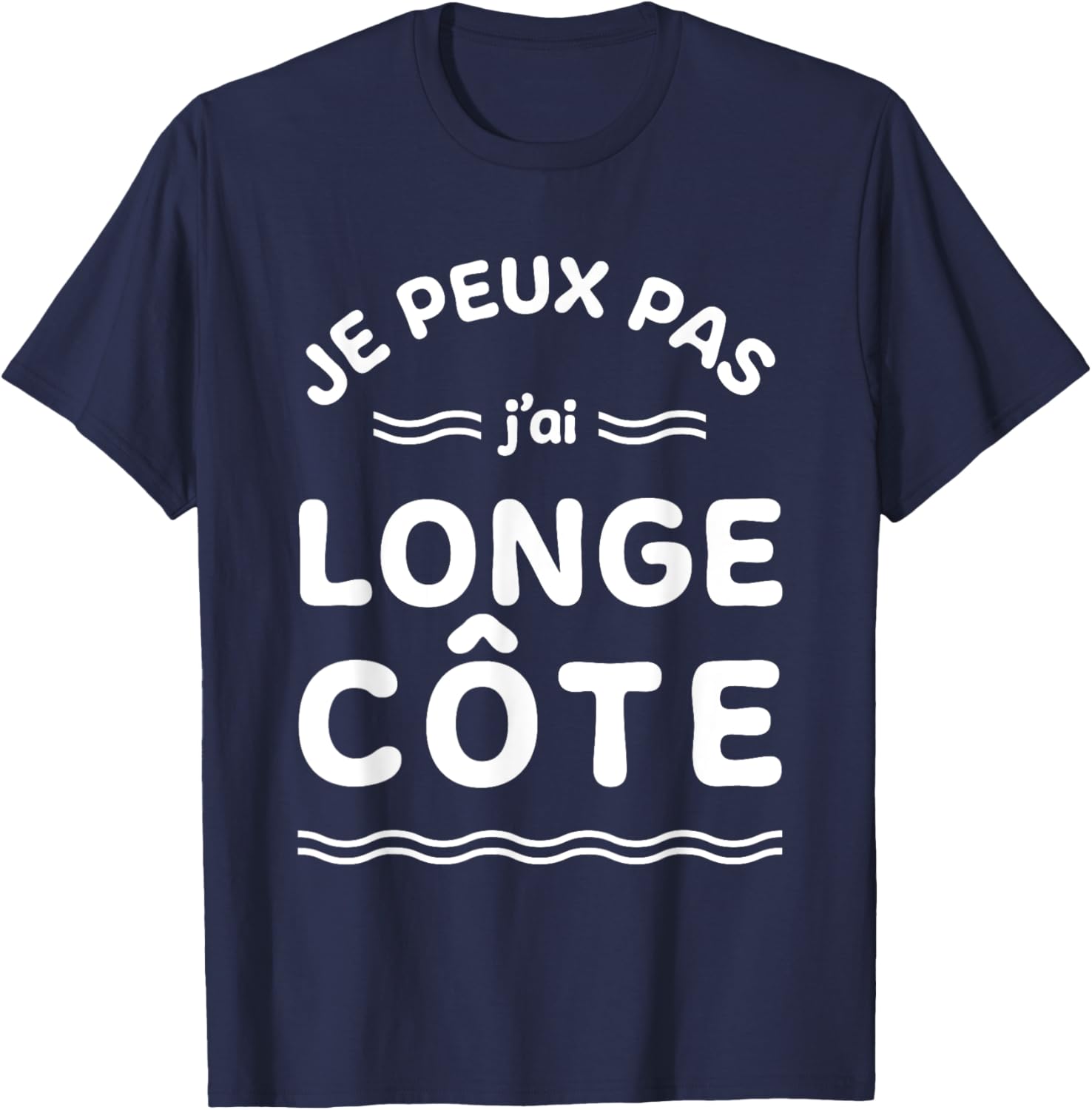 Humour Je peux pas j'ai Longe-Côte et Randonnée Aquatique , Blue, S T-Shirt - T-Shirt | Navy