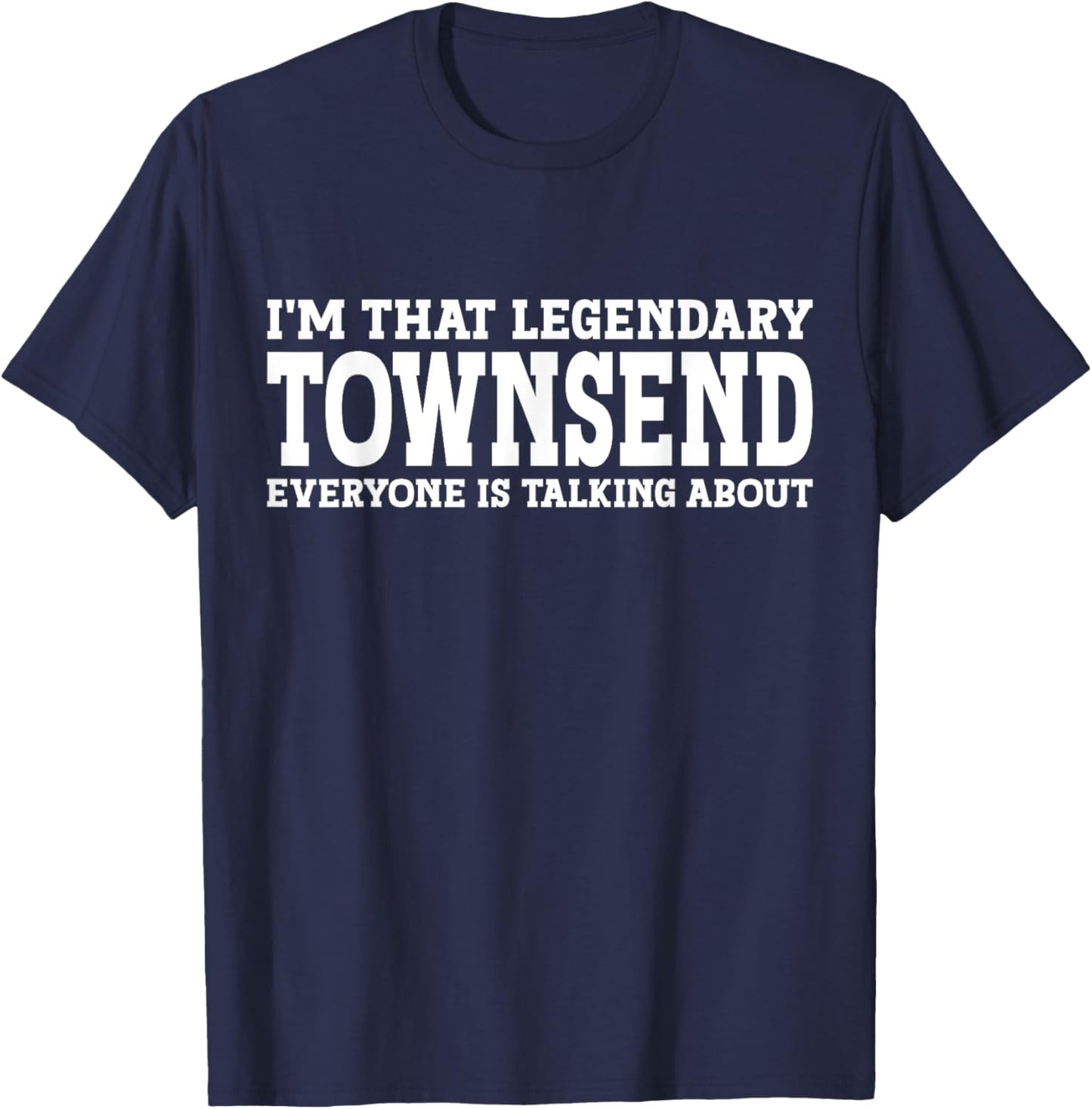 Townsend Personal Name First Name Funny Townsend T-Shirt - T-Shirt | Navy