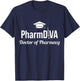 PharmD Doctor of Pharmacy PharmDiva Doctorate Graduation T-Shirt - T-Shirt | Navy