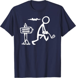 Funny Golf Apparel, Angry Golfer Walks By Anger Rehab Sign T-Shirt - T-Shirt | Navy