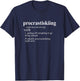 Gifts for Skiers Men Women Procrastiskiing Funny Skiing T-Shirt - T-Shirt | Navy