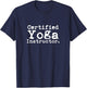 Certified Yoga Instructor Cool Exercise Yoga Lover Gift T-Shirt - T-Shirt | Navy