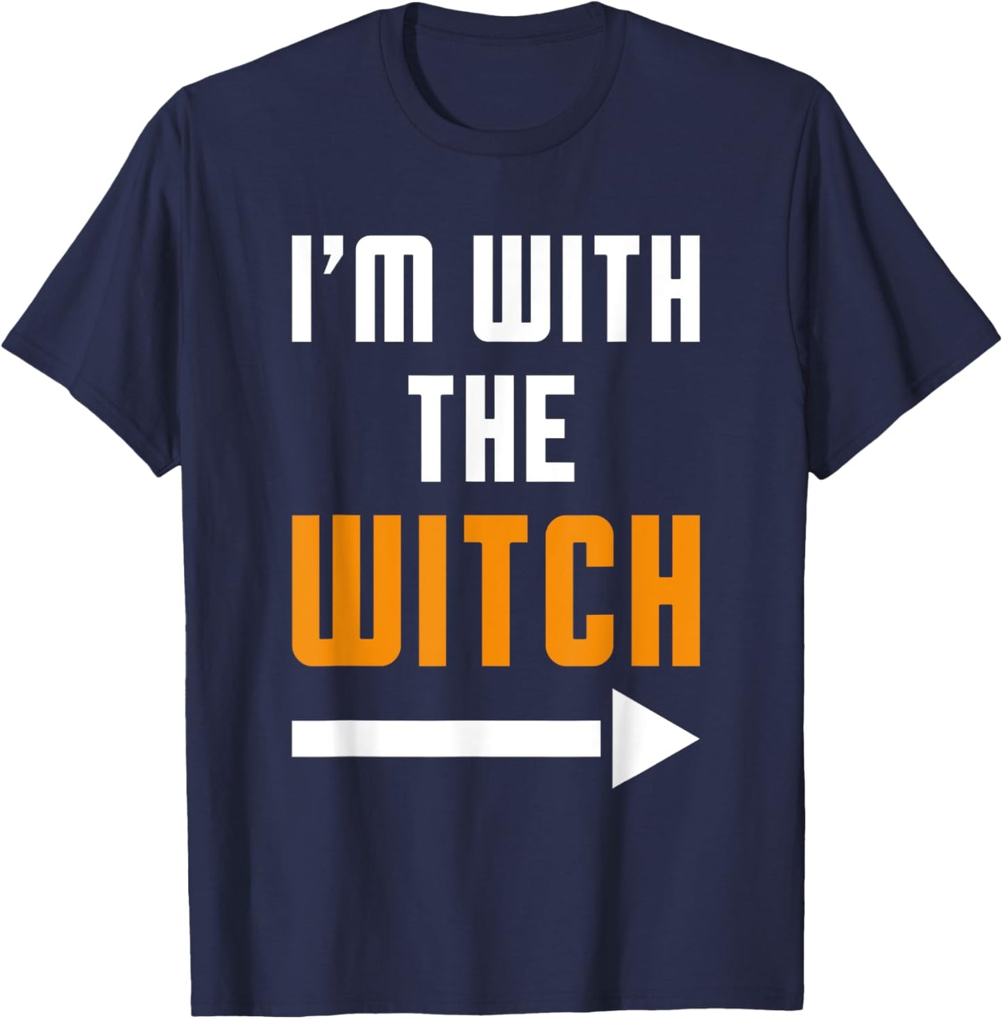 Funny Halloween I'm With The Witch T-Shirt - T-Shirt | Navy