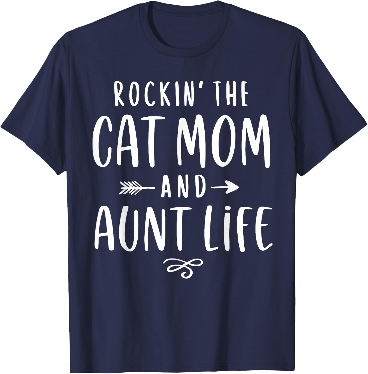 Rockin' The Cat Mom And Aunt Life Auntie Gifts Kitty Lover Men Women T-Shirt - T-Shirt | Navy