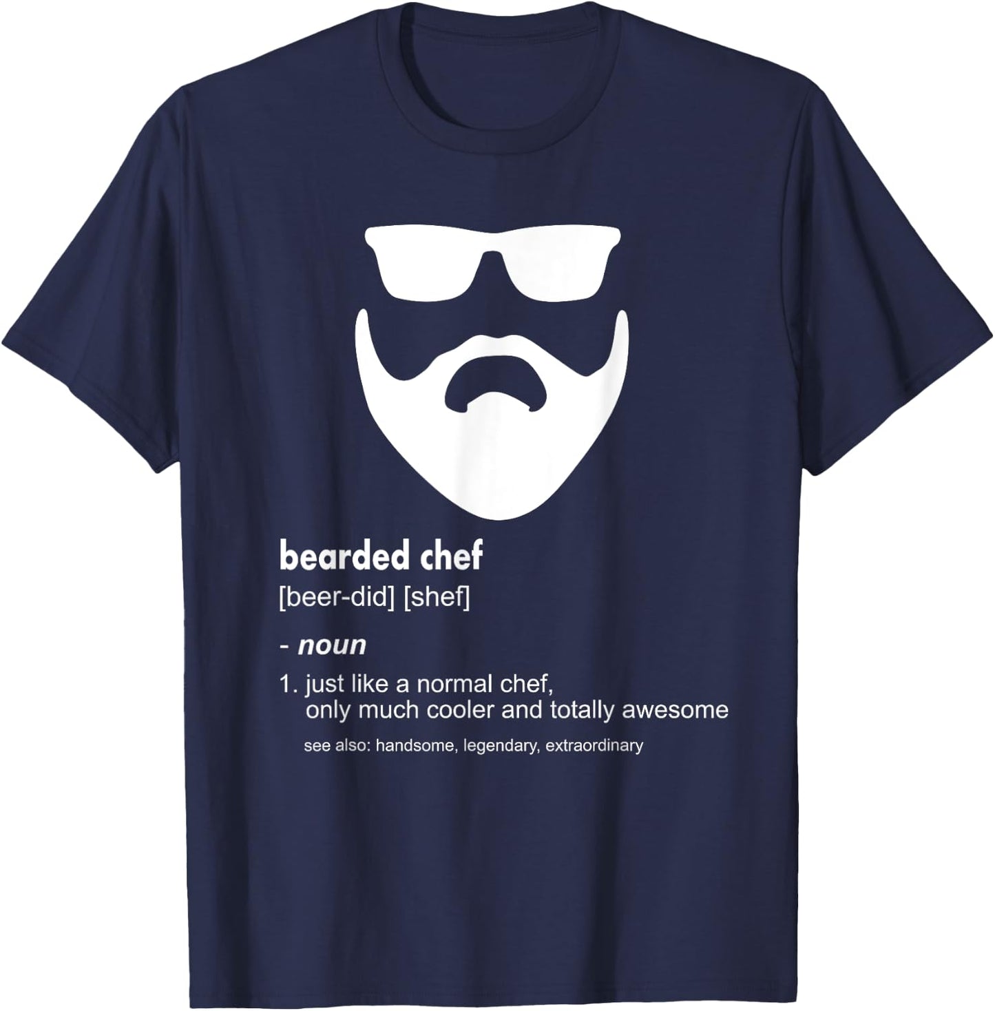Bearded Chef Shirt Funny Beard Joke Cook Gift T-Shirt - T-Shirt | Navy
