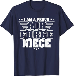 I Am A Proud Air Force Niece Patriotic Pride Military Family T-Shirt - T-Shirt | Navy