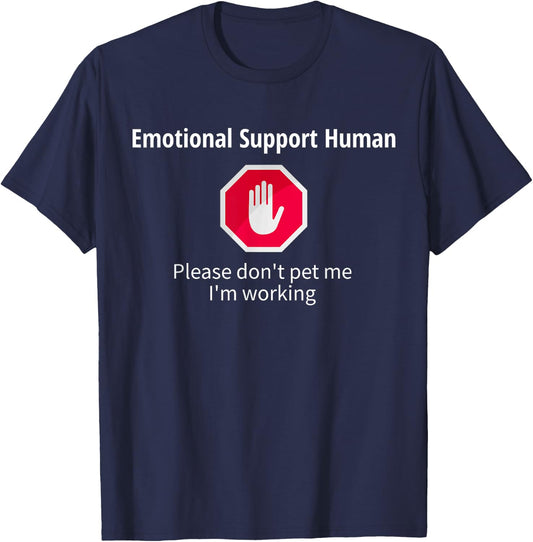 Emotional Support Human, Please don't pet me working, Funny T-Shirt - T-Shirt | Navy