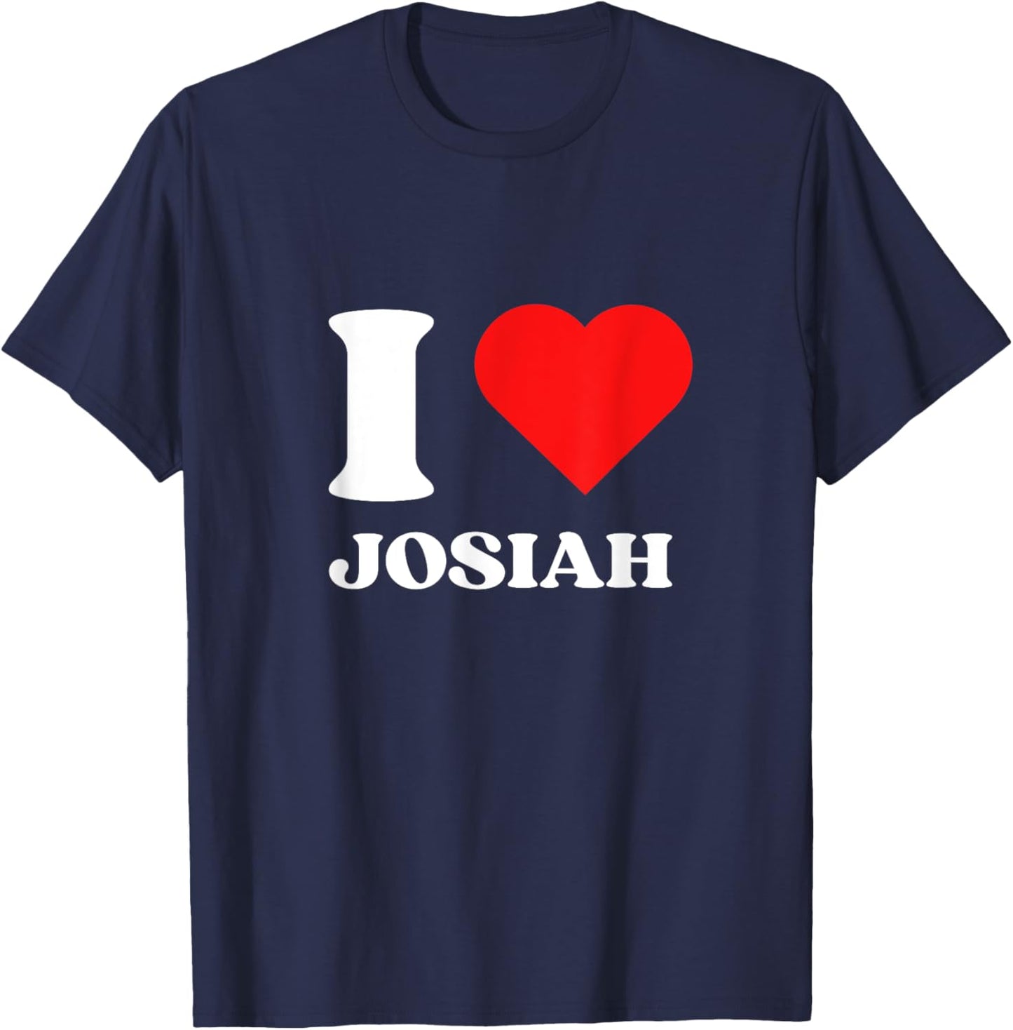 I Love Josiah I Heart Josiah Name Y2k Valentines Day T-Shirt - T-Shirt | Navy