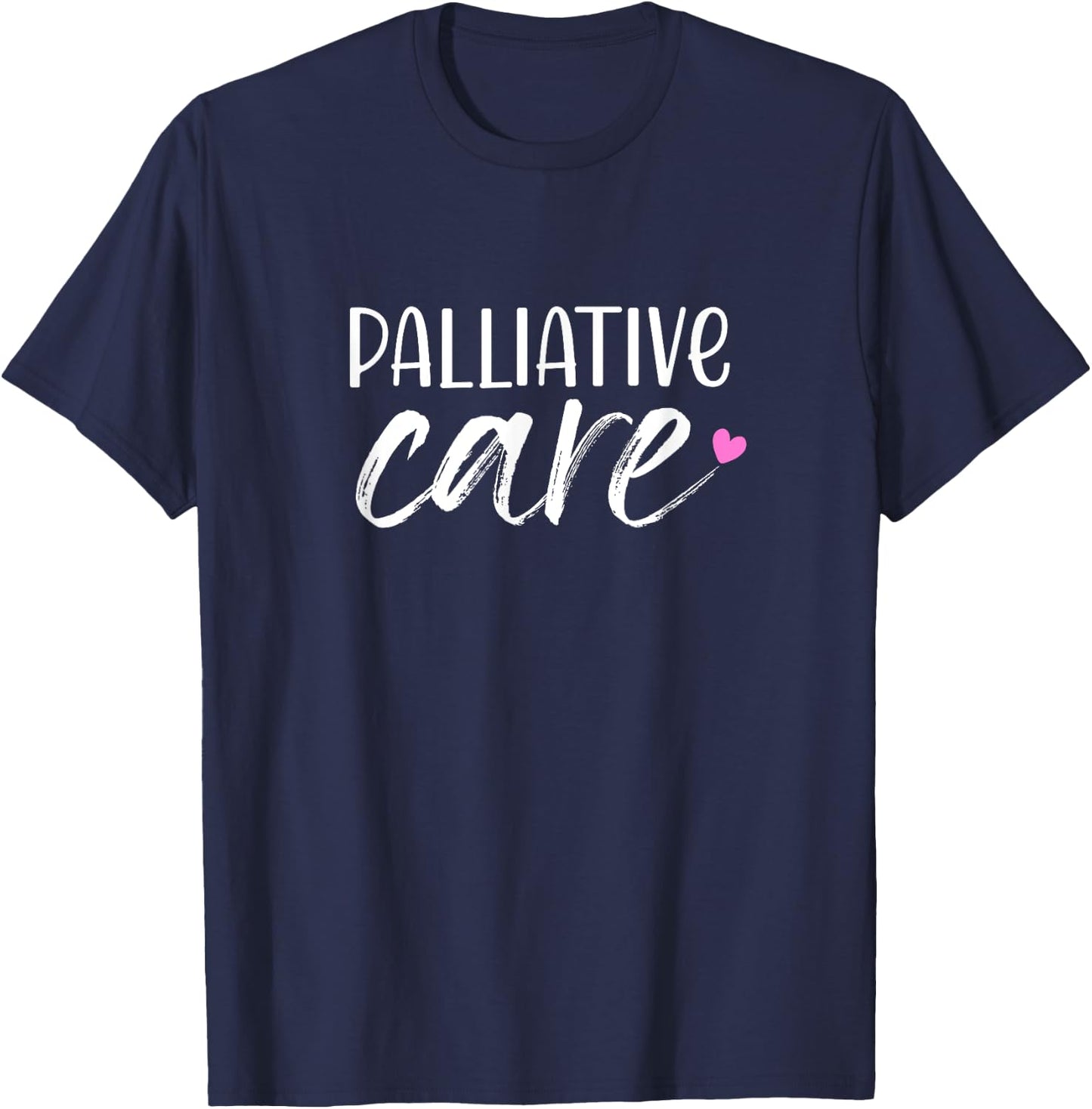 Hospice Nurse Palliative Care T-Shirt - T-Shirt | Navy