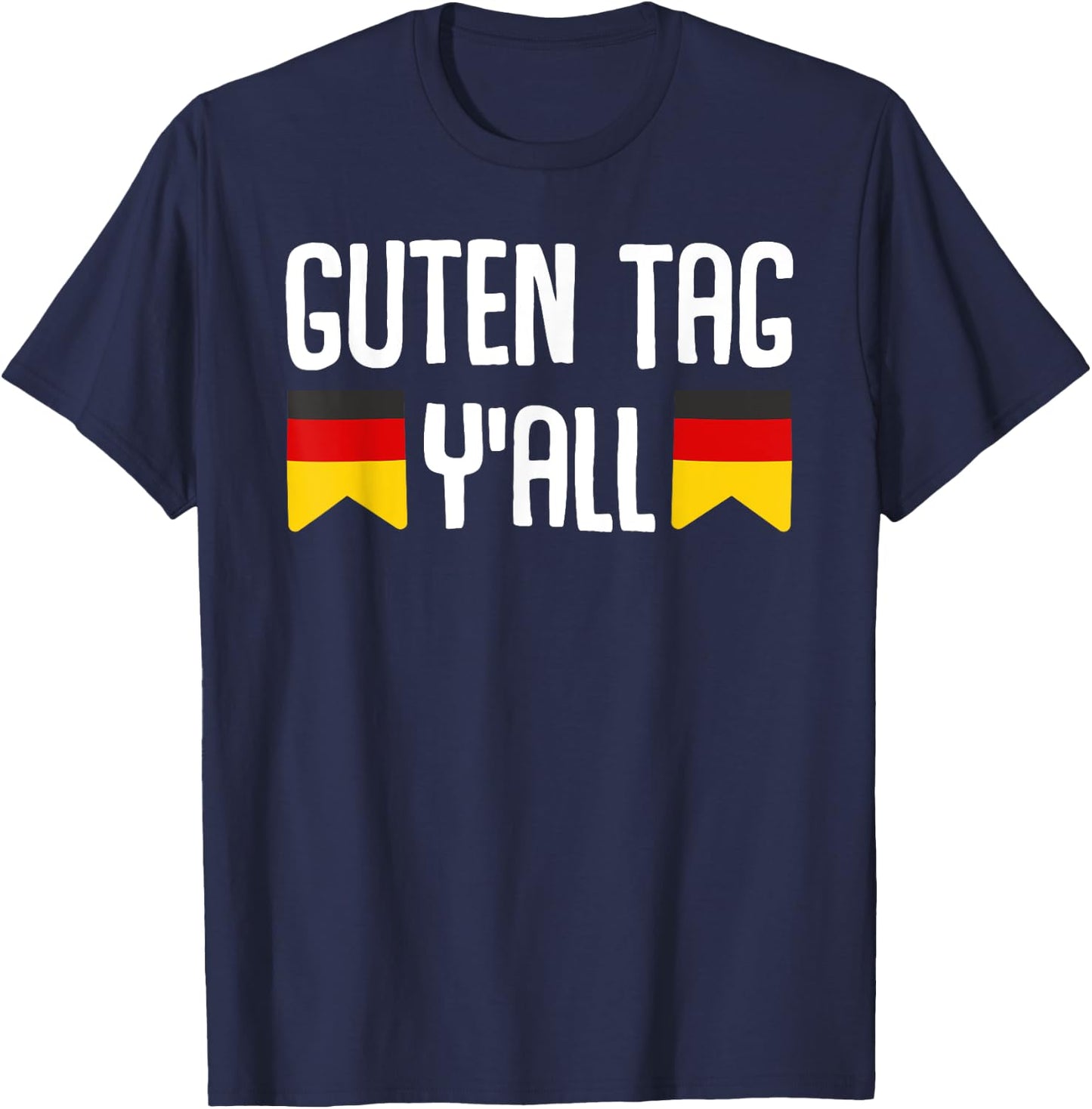 Guten Tag Y'all Oktoberfest Tent Party Beer Celebration Funny T-Shirt - T-Shirt | Navy