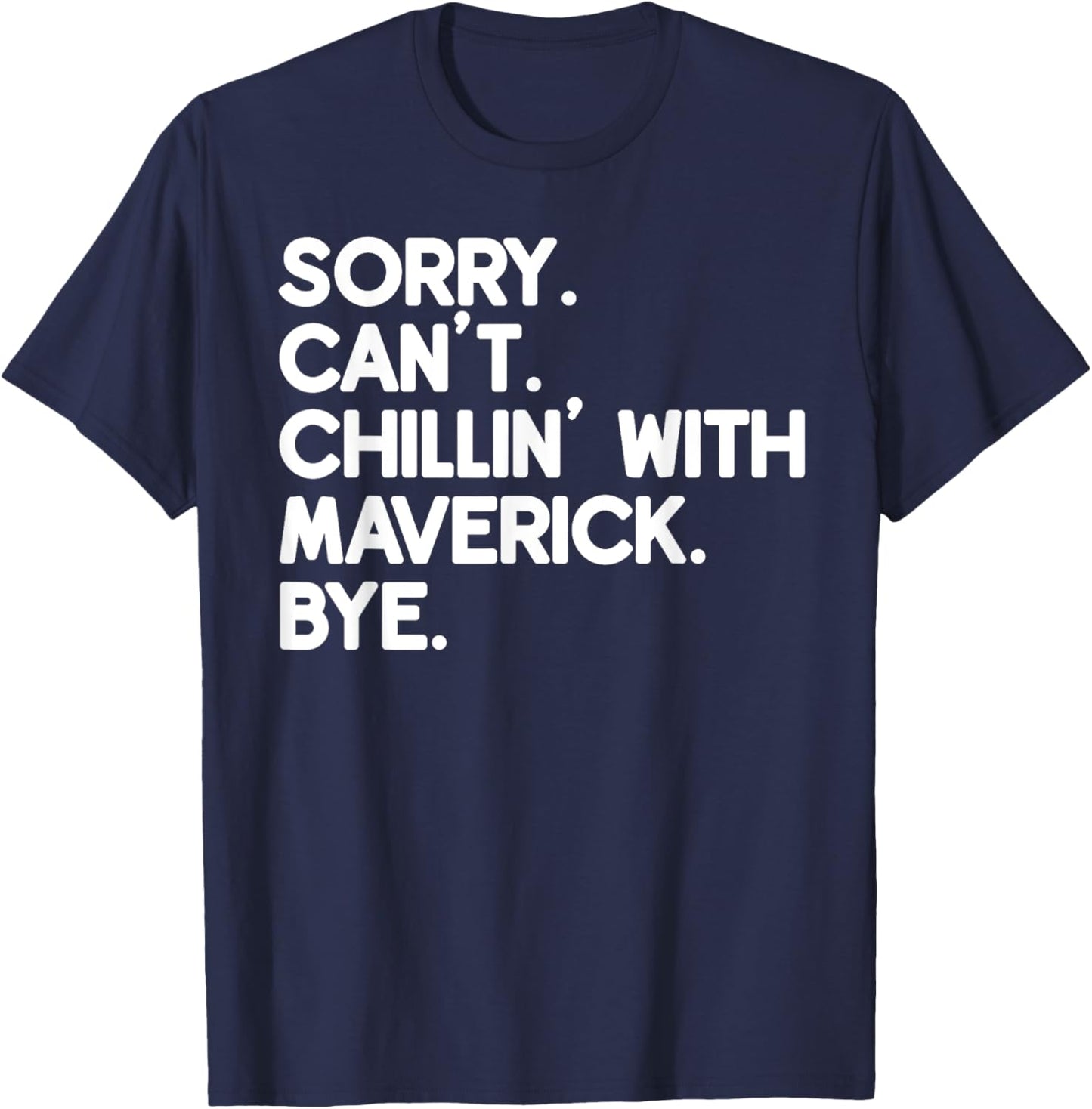 MAVERICK First Name Funny Personalized Named Friend Of T-Shirt - T-Shirt | Navy