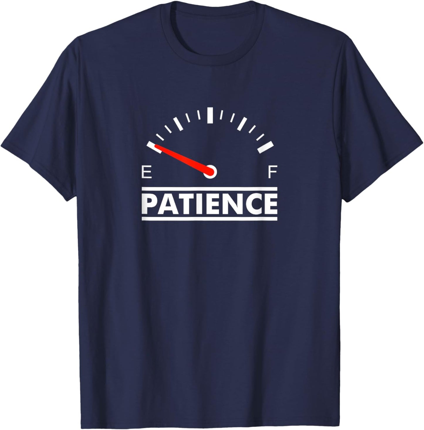 Patience Empty Gasoline Gauge T-Shirt - T-Shirt | Navy