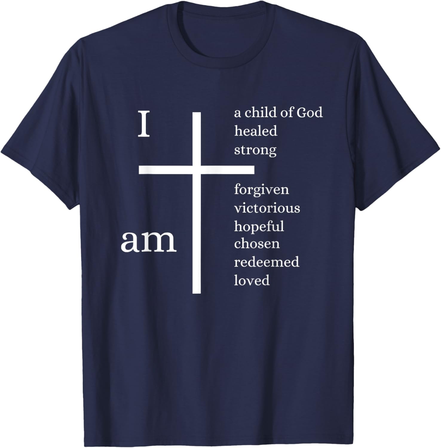 I am a child of God Christian cross design T-Shirt - T-Shirt | Navy
