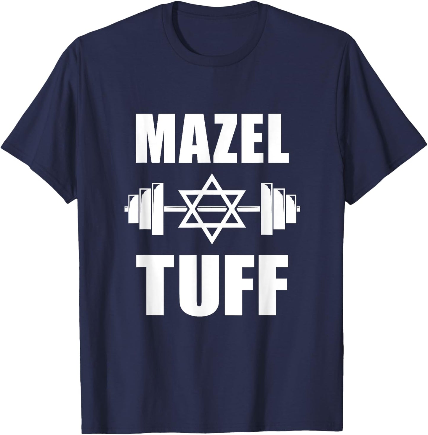 Mazel Tuff Funny Jewish Workout T-Shirt - T-Shirt | Navy