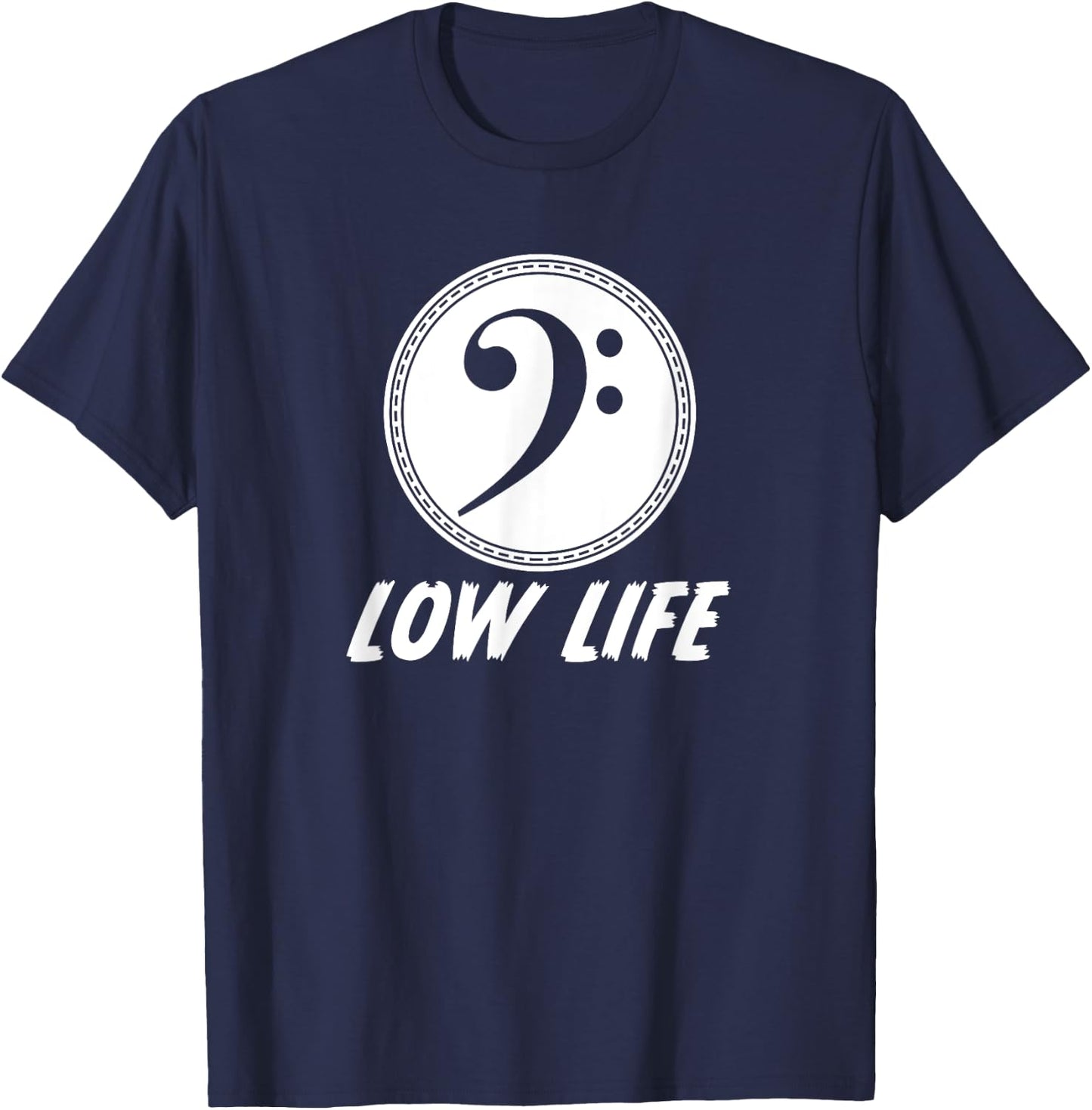 Cool Bass Clef Low Life Pun Music Performance Band T-Shirt - T-Shirt | Navy