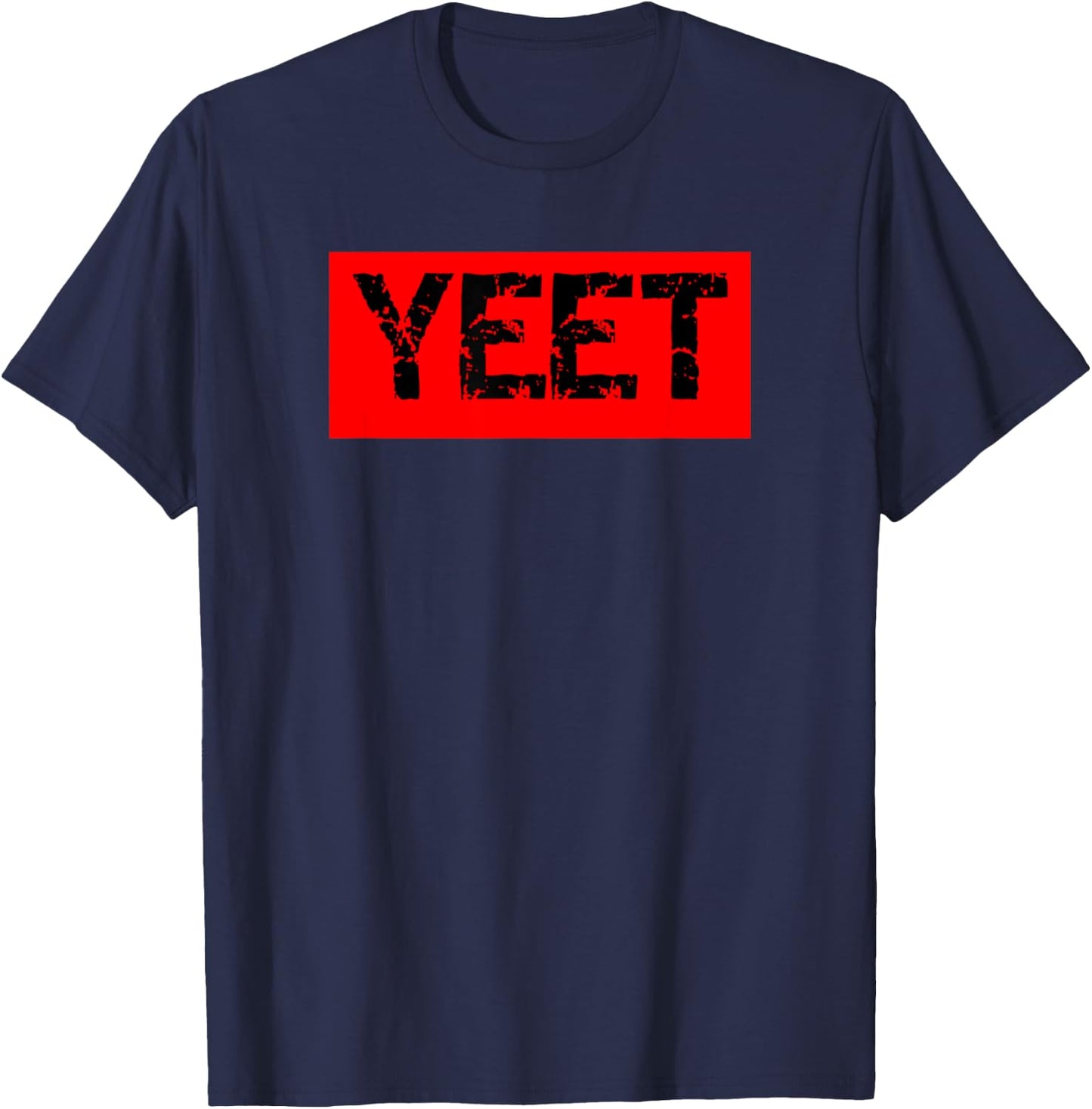 Yeet yeet! Meme Shirt - YEET Red YEET Funny Gift T-Shirt - T-Shirt | Navy