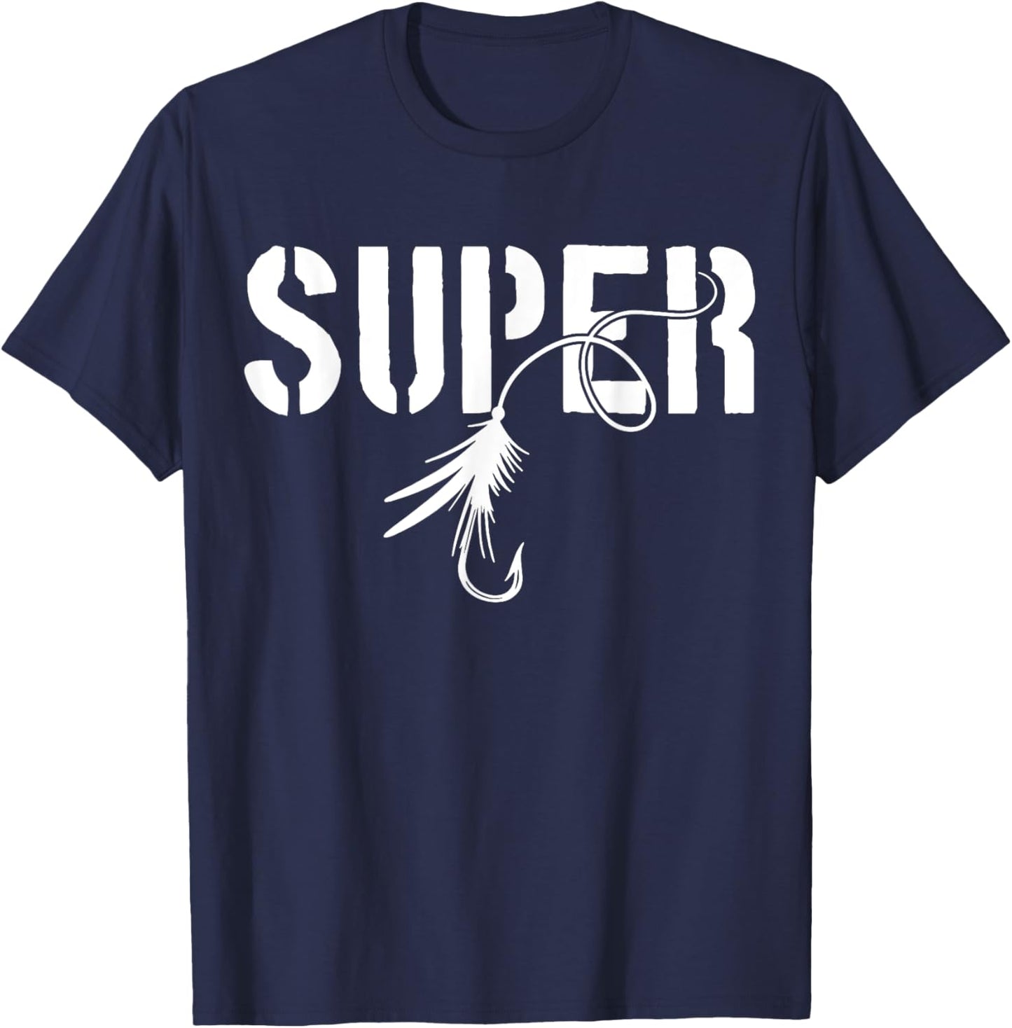 Fly Fishing Super Fly Trout Fishing Funny Fisherman Gift T-Shirt - T-Shirt | Navy