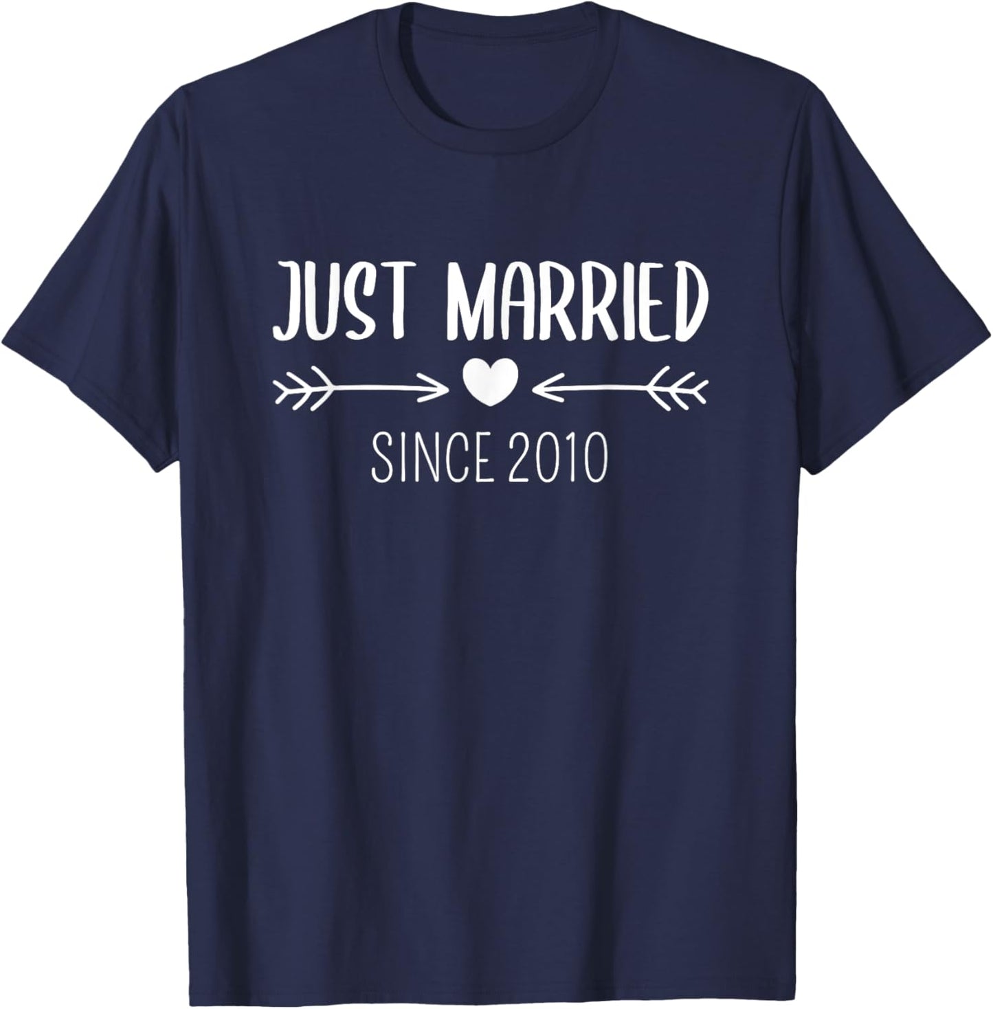 Just Married Since 2010 Husband Wife Anniversary T-Shirt - T-Shirt | Navy