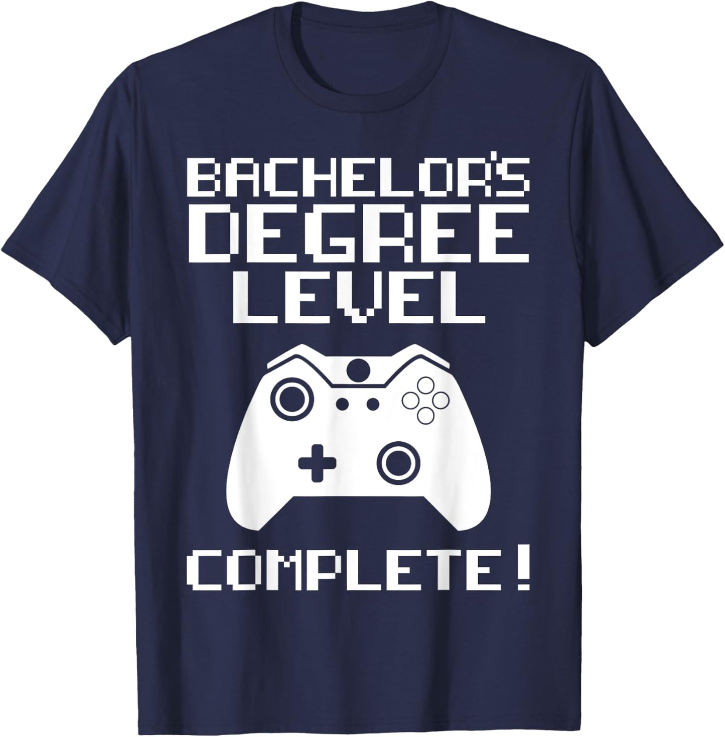 College Graduation Shirt - Bachelor's Degree Gamer Grad T-Shirt - T-Shirt | Navy
