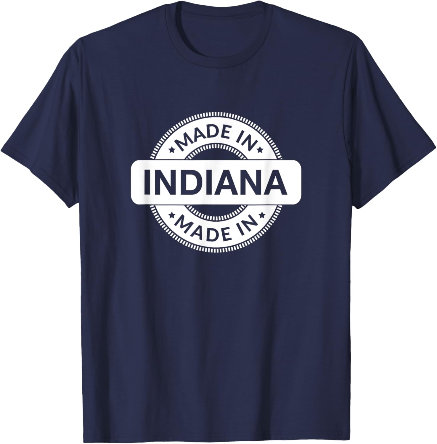 INDIANA Home - Made in Indiana - Funny Label - Classic T-Shirt - T-Shirt | Navy