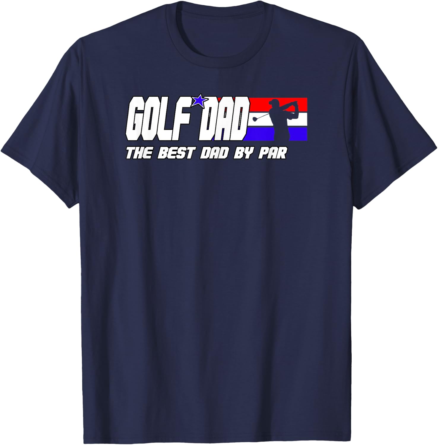 Dad Golf Shirt Men Fathers Day Golf Gifts Best Dad By Par T-Shirt - T-Shirt | Navy