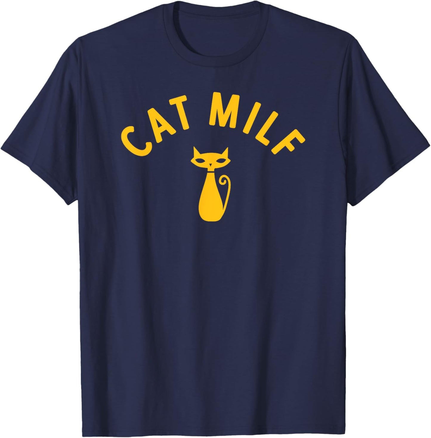 CAT MILF Men Women T-Shirt - T-Shirt | Navy