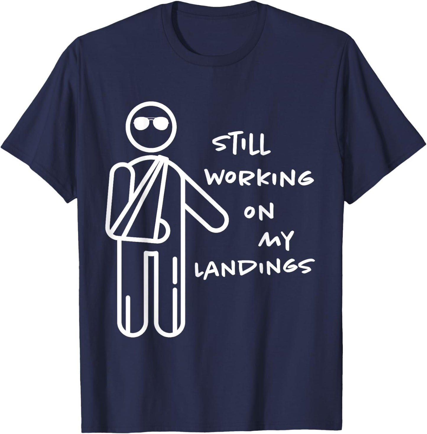 Broken Arm Kids Get Well Working on Landings Funny Gift T-Shirt - T-Shirt | Navy