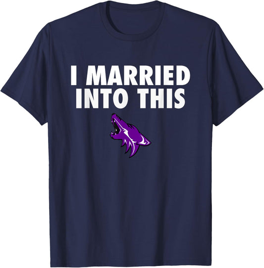 Anna Coyotes Logo I Married Into This HS T-Shirt - T-Shirt | Navy