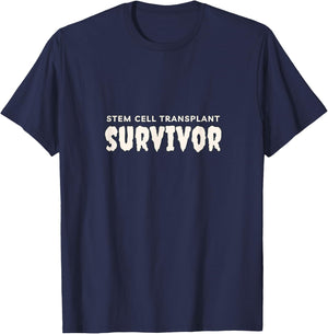 Stem Cell Transplant Survivor , Tops, Accessories & Gear T-Shirt - T-Shirt | Navy