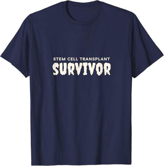 Stem Cell Transplant Survivor , Tops, Accessories & Gear T-Shirt - T-Shirt | Navy