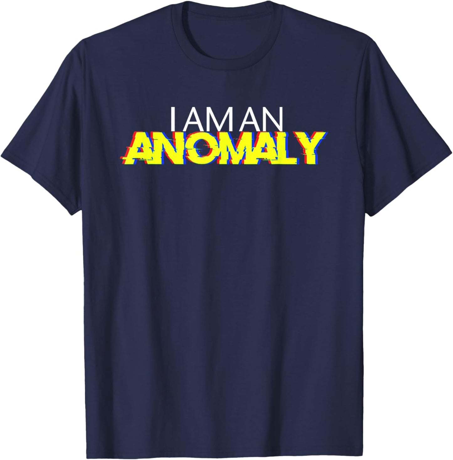I Am an Anomaly T-Shirt - T-Shirt | Navy