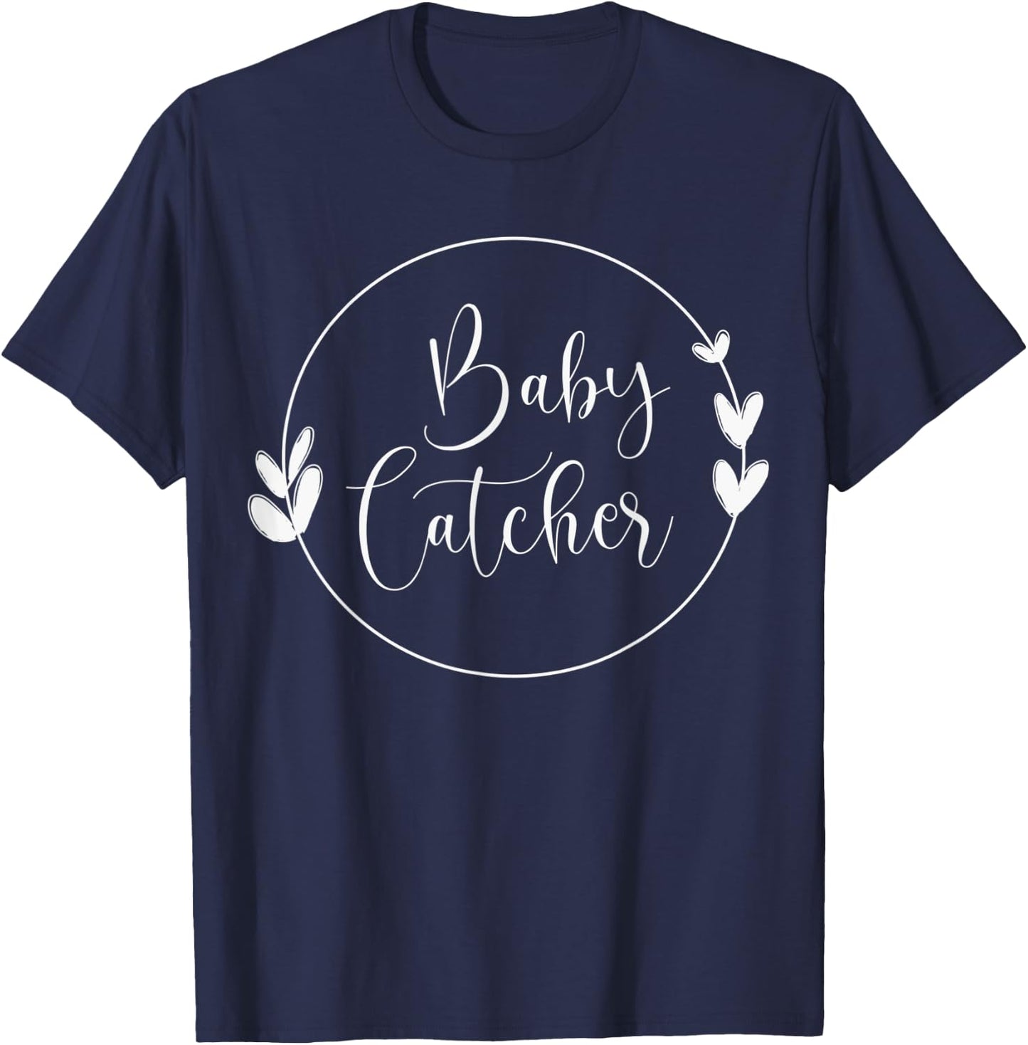 Baby Catcher Midwife T-Shirt - T-Shirt | Navy