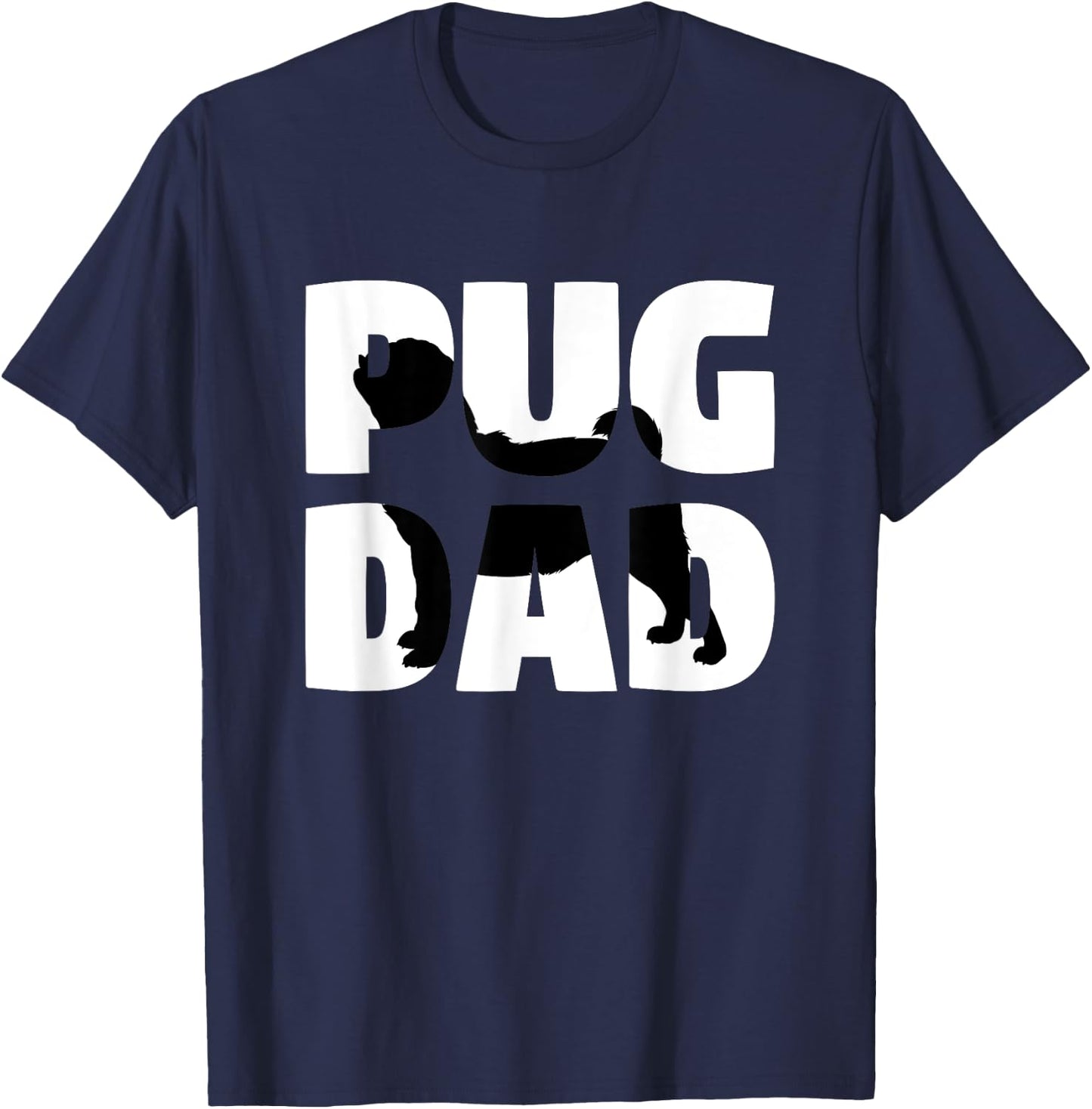 Pug Dad Pug Gift Father Dog Dad Women T-Shirt - T-Shirt | Navy