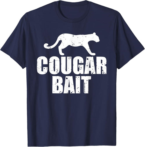Cougar Bait Funny Gift Cougar Hunting Fishing Dirty Joke