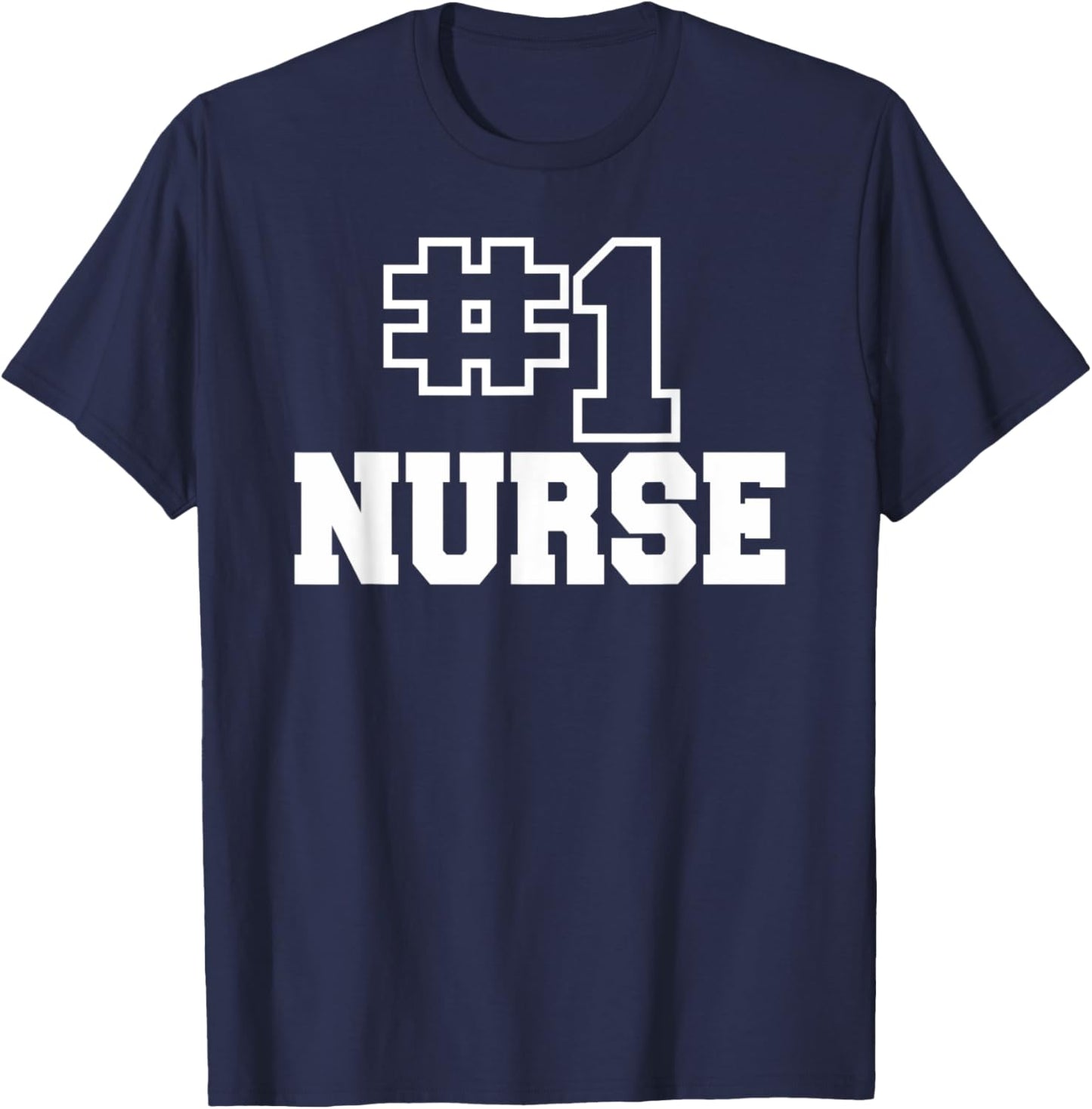 Number One Nurse #1 Nursing Healthcare Funny Medical T-Shirt - T-Shirt | Navy
