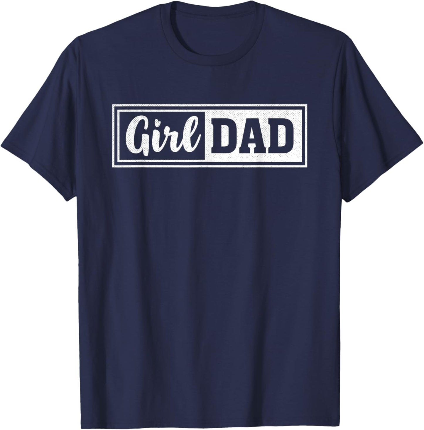 Girl Dad Funny Father's Day T-Shirt - T-Shirt | Navy