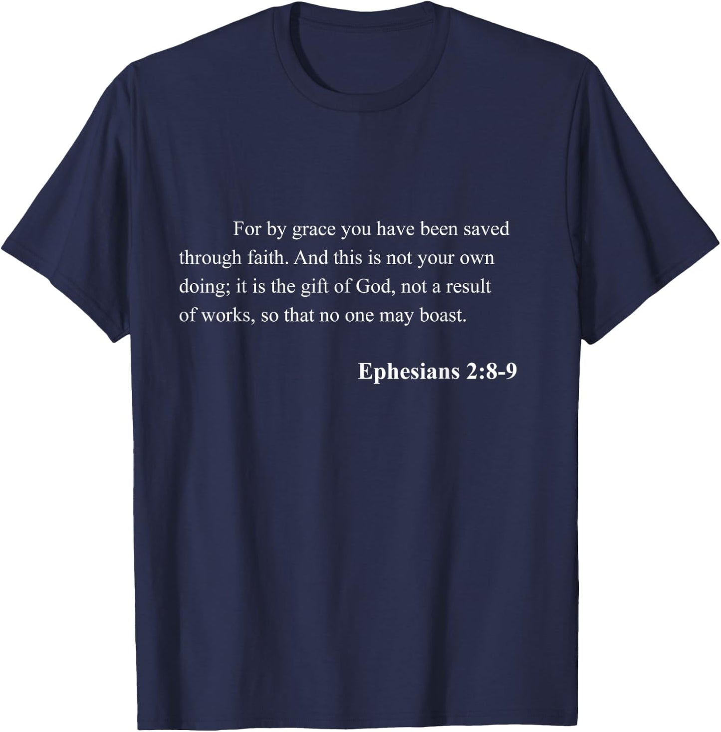 Bible Verse Ephesians 2:8-9 Christian Jesus Psalm Scripture T-Shirt - T-Shirt | Navy