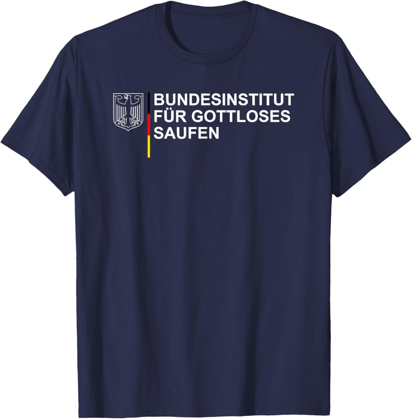 Bundesinstitut Für Gottloses Saufen T-Shirt - T-Shirt | Navy