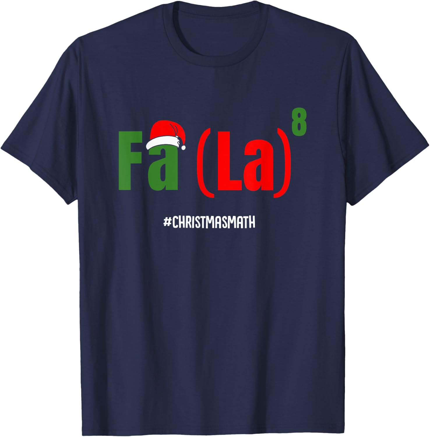 Fa La to the 8th Power T-Shirt - T-Shirt | Navy