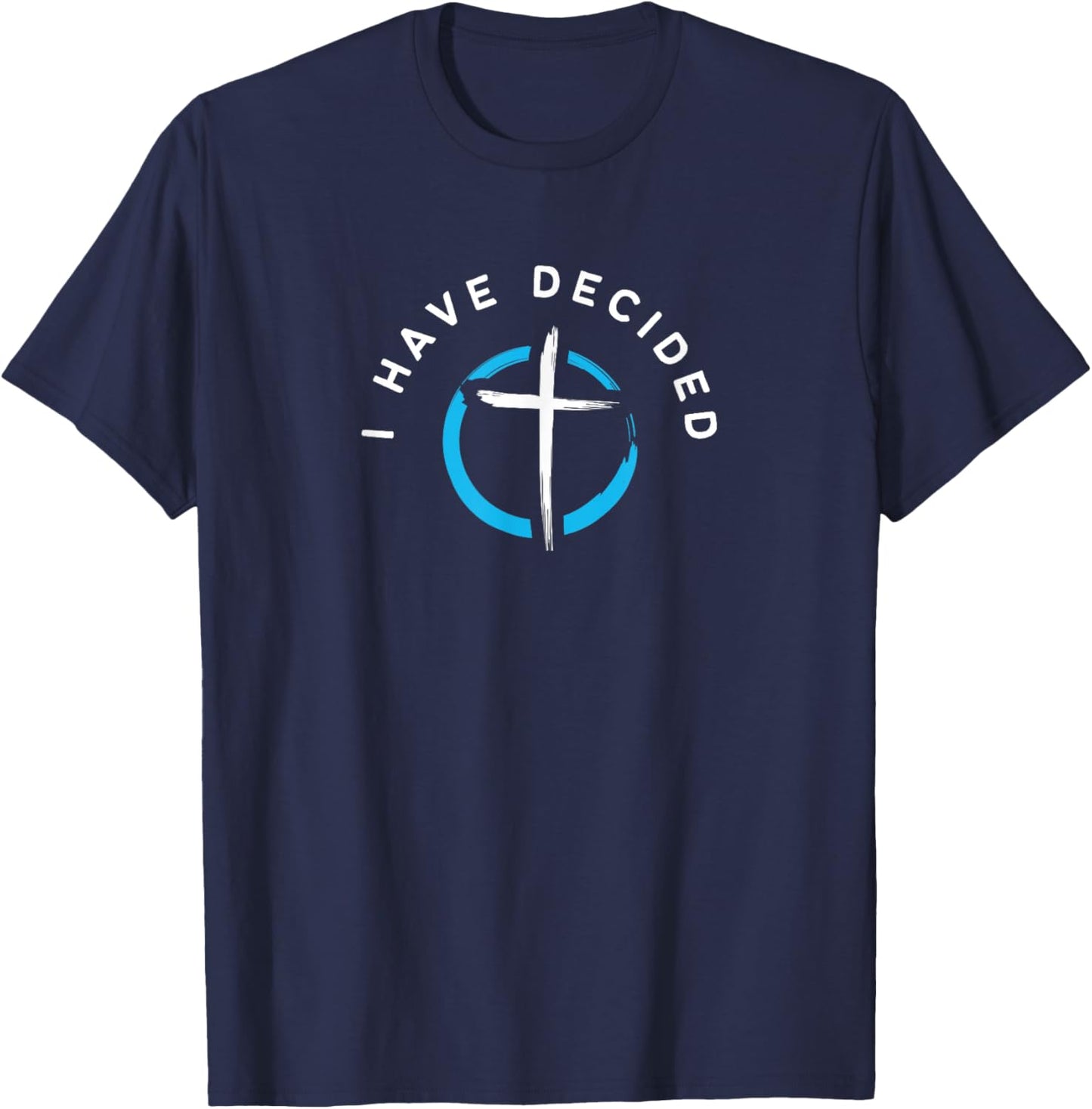 I Have Decided Baptism Cross T-Shirt - T-Shirt | Navy