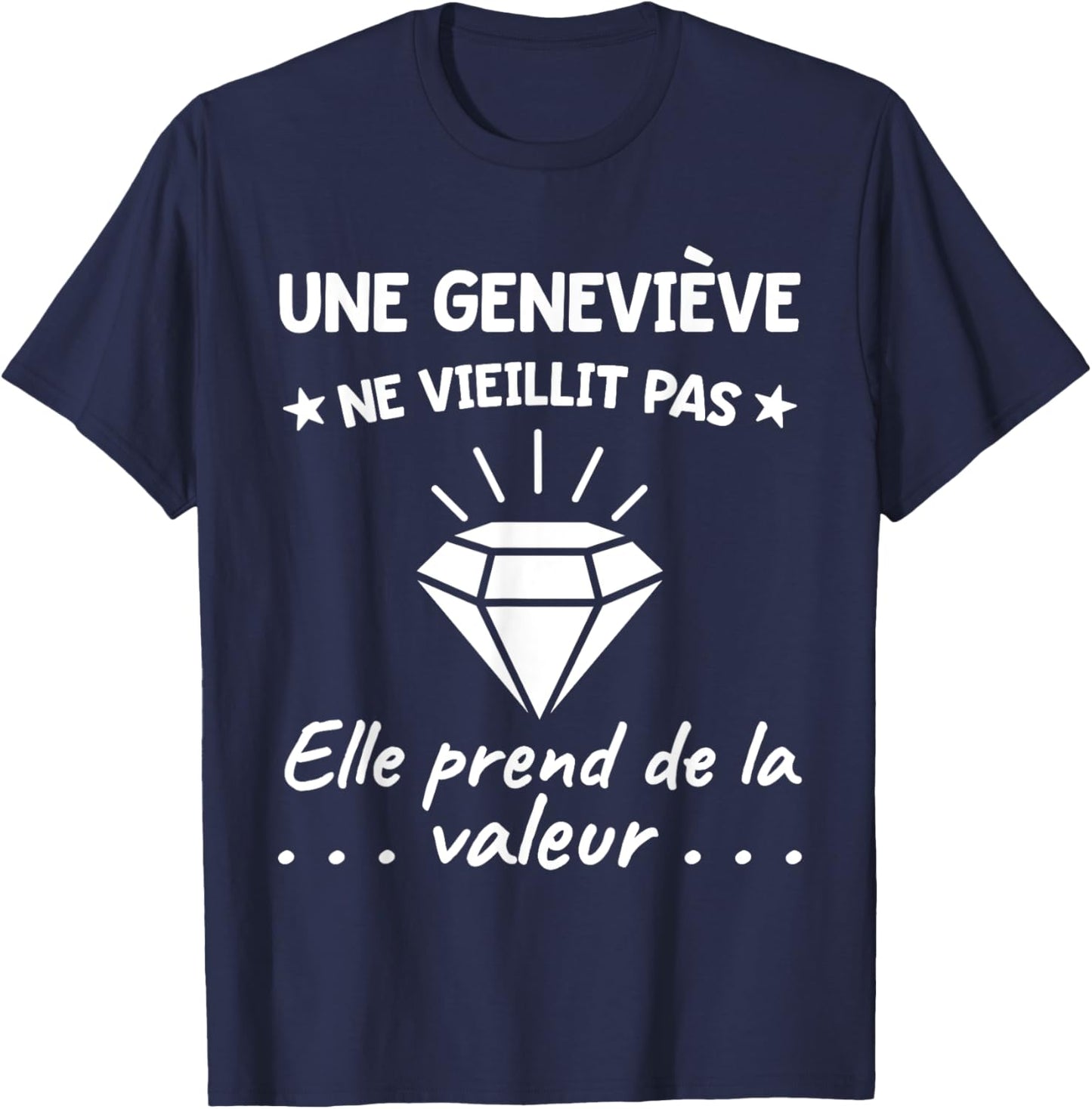 Geneviève Valeur | Anniversaire Humour Maman Mère Prénom T-Shirt - T-Shirt | Navy